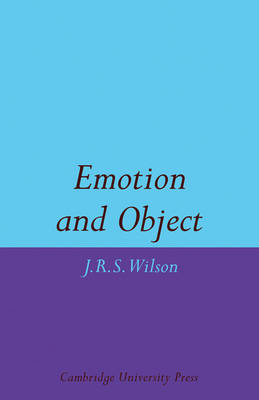 Emotion and Object - John R. S. Wilson