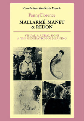 Mallarmé, Manet and Redon - Penny Florence