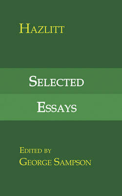 Selected Essays - W. Hazlitt