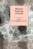 Molecular Physiology of Growth - P. T. Loughna; J. M. Pell