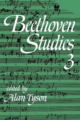 Beethoven Studies 3 - Alan Tyson