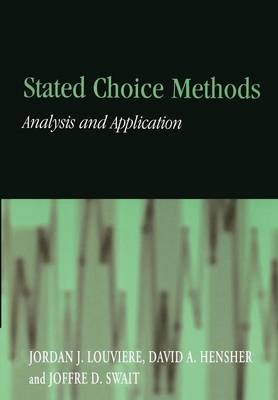 Stated Choice Methods - Jordan J. Louviere; David A. Hensher; Joffre D. Swait