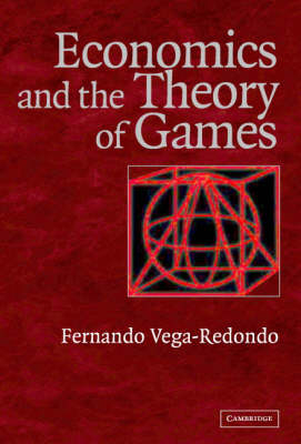 Economics and the Theory of Games - Fernando Vega-Redondo