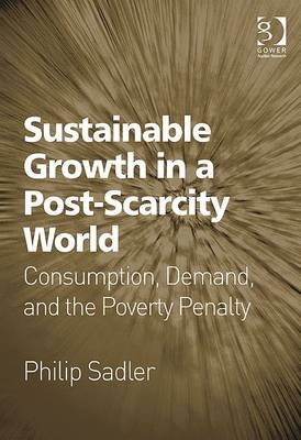 Sustainable Growth in a Post-Scarcity World - Philip Sadler