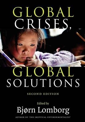 Global Crises, Global Solutions - Bjorn Lomborg