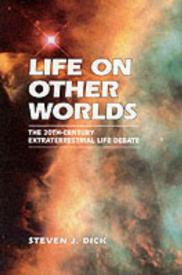 Life on Other Worlds - Steven J. Dick