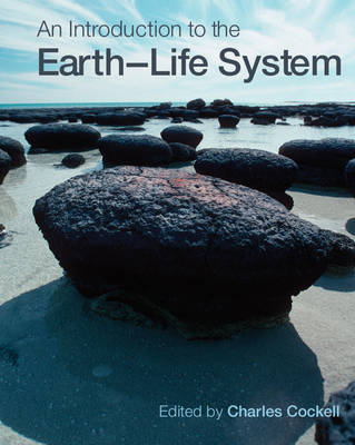 An Introduction to the Earth-Life System - Charles Cockell, Richard Corfield, Nancy Dise, Neil Edwards, Nigel Harris