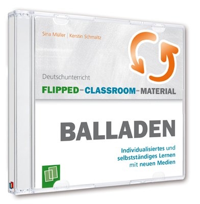 Flipped-Classroom-Material - Balladen - Kerstin Schmaltz, Sina Müller