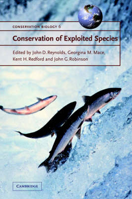 Conservation of Exploited Species - John D. Reynolds; Georgina M. Mace; Kent H. Redford; John G. Robinson