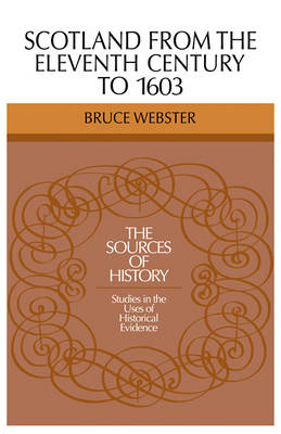Scotland 11 Century 1603 - Bruce Webster