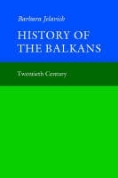 History of the Balkans: Volume 2 - Barbara Jelavich
