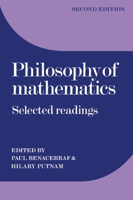 Philosophy of Mathematics - Paul Benacerraf; Hilary Putnam