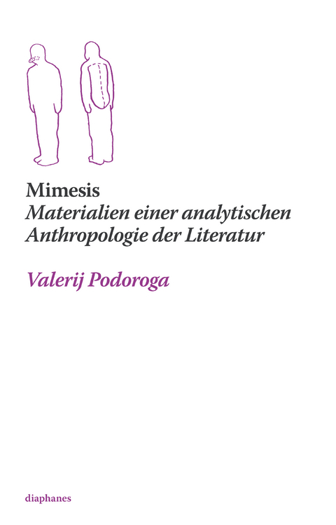 Mimesis. Materialien einer analytischen Anthropologie der Literatur - Valerij Podoroga