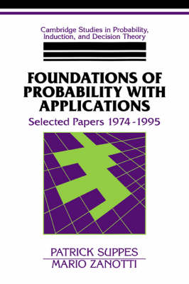 Foundations of Probability with Applications - Patrick Suppes; Mario Zanotti