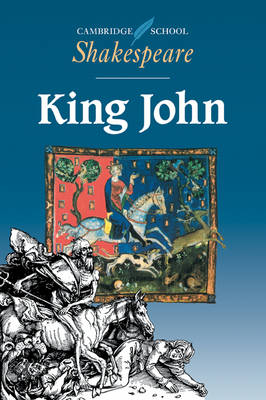 King John - William Shakespeare; Pat Baldwin; Rex Gibson
