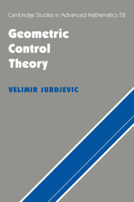 Geometric Control Theory - Velimir Jurdjevic