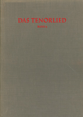Répertoire International des Sources Musicales (RISM) / Das Tenorlied. Mehrstimmige Lieder in deutschen Quellen 1450-1580