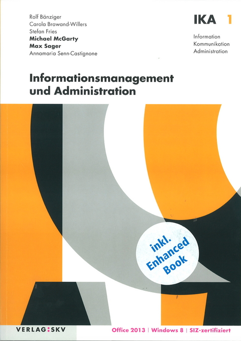 IKA 1: Informationsmanagement und Administration - Michael McGarty, Max Sager