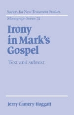 Irony in Mark's Gospel - Jerry Camery-Hoggatt