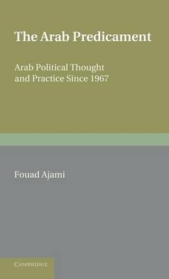 The Arab Predicament - Fouad Ajami