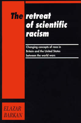 The Retreat of Scientific Racism - Elazar Barkan