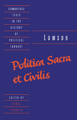 Lawson: Politica sacra et civilis - George Lawson; Conal Condren