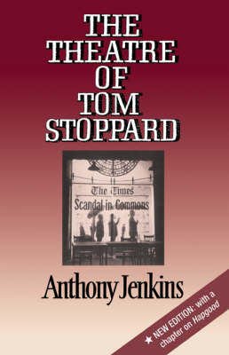 The Theatre of Tom Stoppard - Anthony Jenkins
