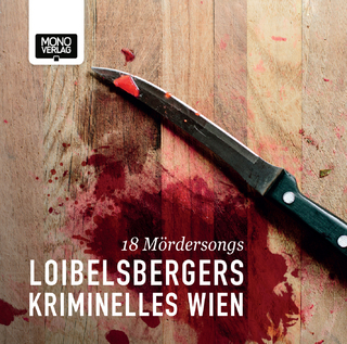 Loibelsbergers Kriminelles Wien - Gerhard Loibelsberger