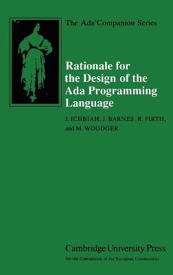Rationale for the Design of the Ada Programming Language - J. Ichbiah; J. Barnes; R. Firth; M. Woodger