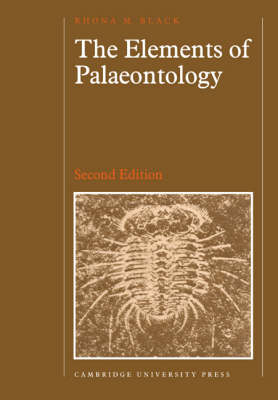The Elements of Palaeontology - Rhona M. Black