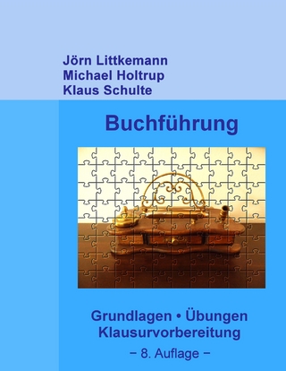 Buchführung, 8. Auflage - Jörn Littkemann; Michael Holtrup; Klaus Schulte
