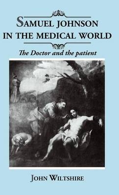 Samuel Johnson in the Medical World - John Wiltshire