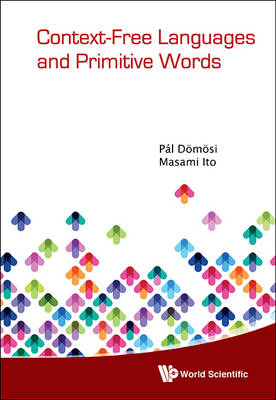 Context-free Languages And Primitive Words - Masami Ito; Pal Domosi