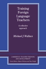 Training Foreign Language Teachers - Michael J. Wallace