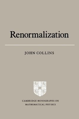 Renormalization - John C. Collins