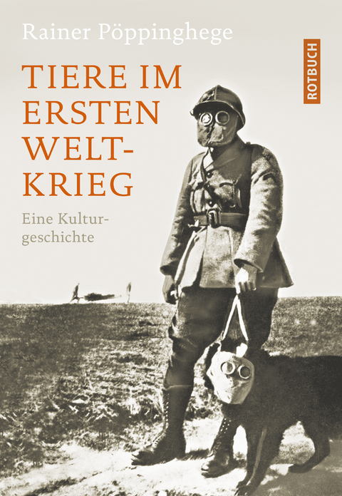 Tiere im Ersten Weltkrieg - Rainer Pöppinghege