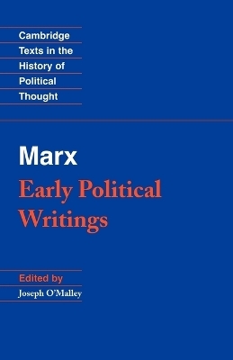 Marx: Early Political Writings - Karl Marx; Joseph J. O'Malley