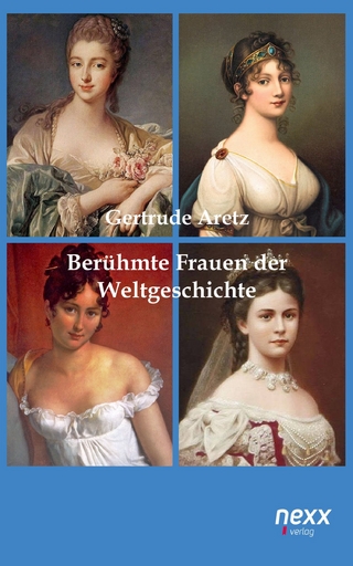 Berühmte Frauen der Weltgeschichte - Gertrude Aretz