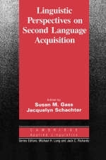 Linguistic Perspectives on Second Language Acquisition - Susan M. Gass; Jacquelyn Schachter