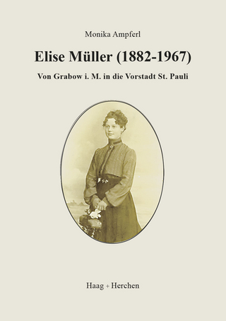 Elise Müller (1882-1967) - Monika Ampferl