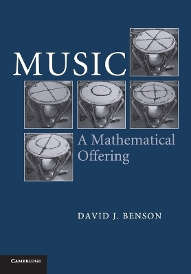 Music: A Mathematical Offering - Dave Benson