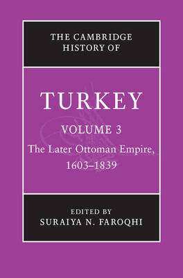 The Cambridge History of Turkey - Suraiya N. Faroqhi