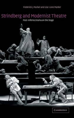 Strindberg and Modernist Theatre - Frederick J. Marker; Lise-Lone Marker