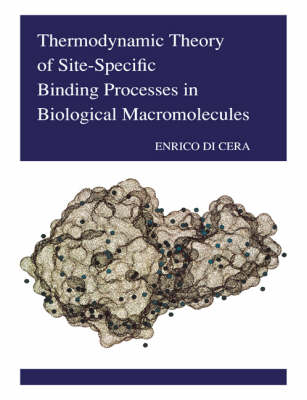 Thermodynamic Theory of Site-Specific Binding Processes in Biological Macromolecules - Enrico Di Cera