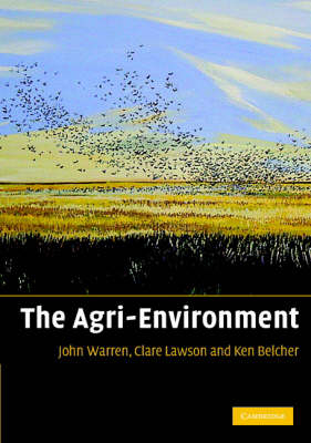The Agri-Environment - John Warren; Clare Lawson; Kenneth Belcher