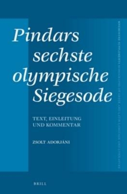 Pindars sechste olympische Siegesode - Zsolt Adorjani