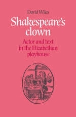 Shakespeare's Clown - David Wiles