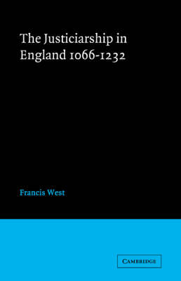 Justiceship England 1066?1232 - F. West