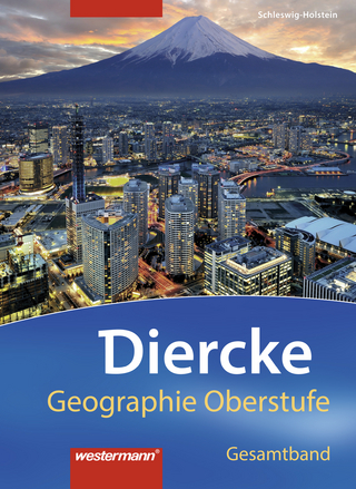 Diercke Geographie Oberstufe - Ausgabe 2014 für das G9 in Schleswig-Holstein - Kristina Hinz; Stefan Junker; Philipp Kraft; Nils Westphal