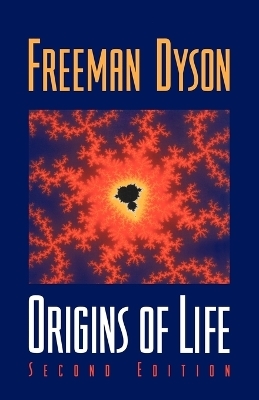 Origins of Life - Freeman Dyson